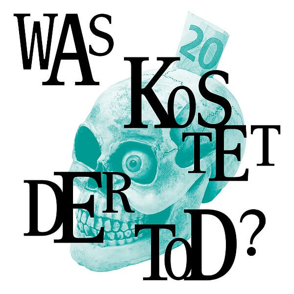 Cover für die Ausstellung "Was kostet der Tod?"